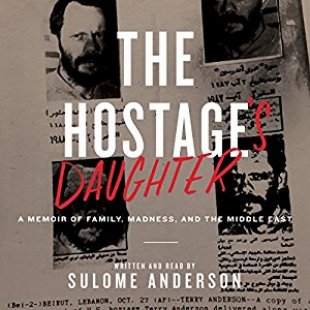 The Hostage's Daughter: A Story of Family, Madness, and the Middle East 